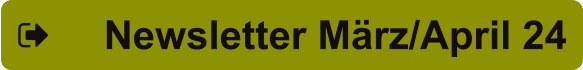 Newsletter März/April 24
