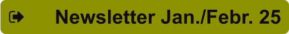 Newsletter Jan./Febr. 25