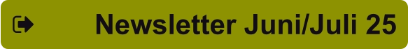 Newsletter Juni/Juli 25