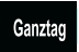 Ganztag