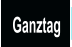 Ganztag